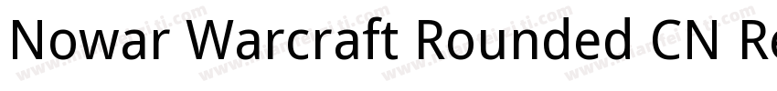 Nowar Warcraft Rounded CN Regular字体转换
